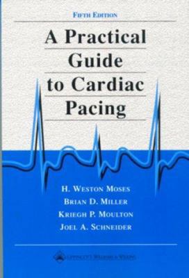 A Practical Guide to Cardiac Pacing 0781719569 Book Cover