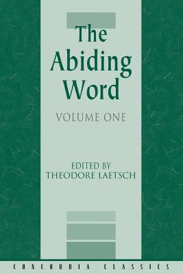 The Abiding Word, Volume 1 075865944X Book Cover