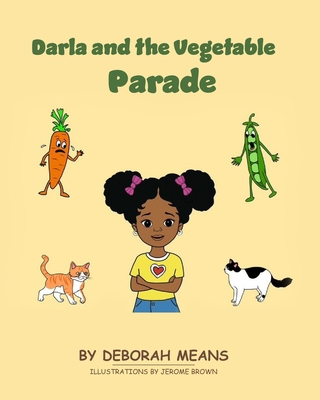 Darla and the Vegetable Parade B0F3JJ3N9L Book Cover