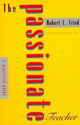 Passionate Teacher 0807031151 Book Cover