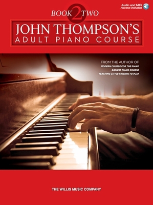 John Thompson's Adult Piano Course - Book 2: Au... 1480355054 Book Cover