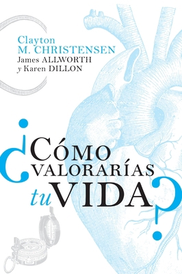 ¿Cómo Valorarías Tu Vida? [Spanish] 1400343178 Book Cover