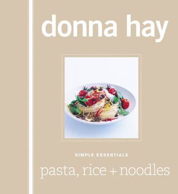 Simple Essentials: Pasta Rice and Noodles 0732285798 Book Cover