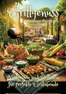 Grillgenuss: Vorspeisen und Beilagen für perfek... [German] 3384199715 Book Cover