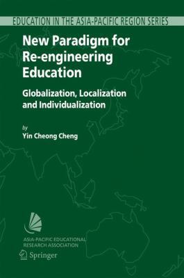 New Paradigm for Re-Engineering Education: Glob... 1402036191 Book Cover