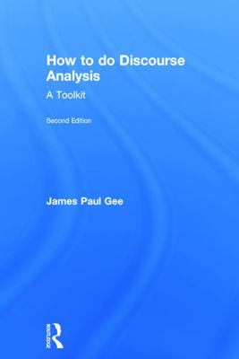 How to Do Discourse Analysis: A Toolkit 0415725577 Book Cover