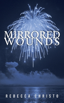 Mirrored Wounds 1039188362 Book Cover