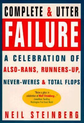 A Complete and Utter Failure: A Celebration of ... 0385479700 Book Cover
