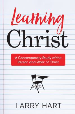 Learning Christ: A Contemporary Study of the Pe... 0986278637 Book Cover