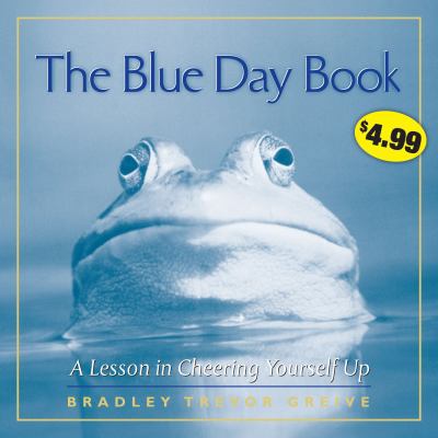The Blue Day Book: A Lesson in Cheering Yoursel... B002E9Q090 Book Cover