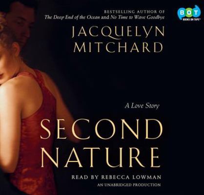 Second Nature: A Love Story 0307701840 Book Cover
