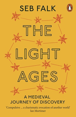 The Light Ages: A Medieval Journey of Discovery 014198967X Book Cover