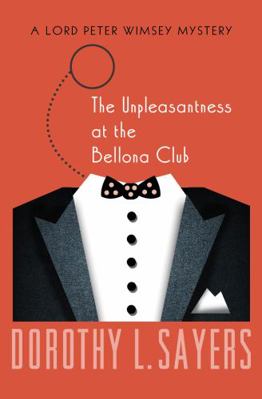 The Unpleasantness at the Bellona Club 1453258884 Book Cover