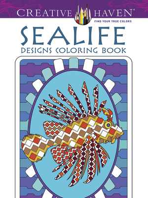 Creative Haven Sealife Designs Coloring Book B00RZ9T2NA Book Cover