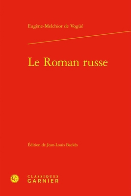 Le Roman Russe [French] 2406176088 Book Cover