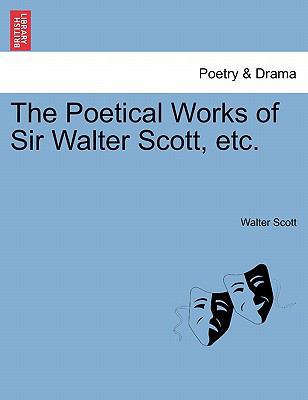 The Poetical Works of Sir Walter Scott, Etc. 1241139938 Book Cover