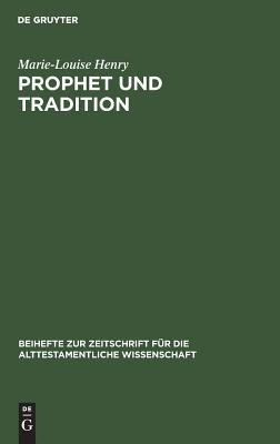 Prophet und Tradition : Versuch einer Problemst... [German] B007RCWANY Book Cover
