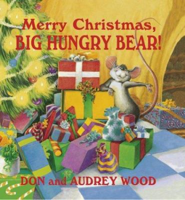 Merry Christmas, Big Hungry Bear!: Big Hungry B... 0439320925 Book Cover