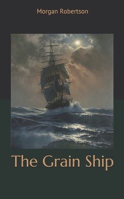 The Grain Ship 1697417337 Book Cover