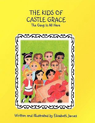 The Kids of Castle Grace 145686212X Book Cover