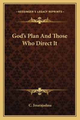 God's Plan And Those Who Direct It 116285748X Book Cover