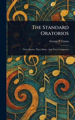 The Standard Oratorios 1022956892 Book Cover