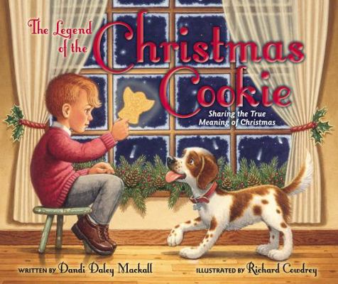 The Legend of the Christmas Cookie: Sharing the... 0310747678 Book Cover