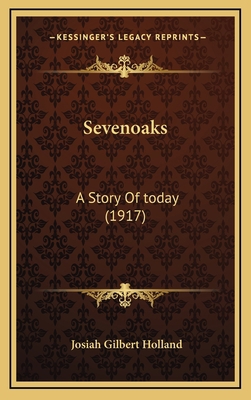 Sevenoaks: A Story Of today (1917) 116442405X Book Cover