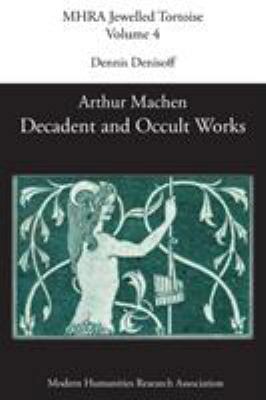 Decadent and Occult Works by Arthur Machen 1781882169 Book Cover