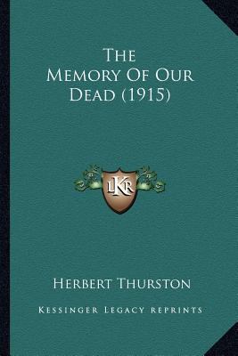The Memory Of Our Dead (1915) 1163900109 Book Cover