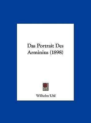Das Portrait Des Arminius (1898) [German] 1162303352 Book Cover