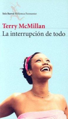 La Interruption De Todo/the Interruption of Eve... 843222801X Book Cover
