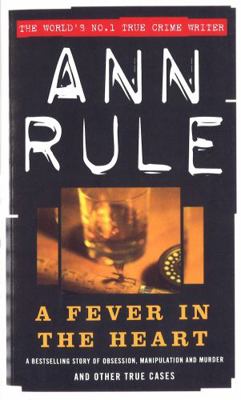 A Fever in the Heart: And Other True Cases B0092GAMTW Book Cover