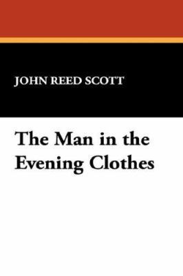 The Man in the Evening Clothes 1434487962 Book Cover