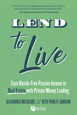 Lend to Live: Earn Hassle-Free Passive Income i... 1947200704 Book Cover