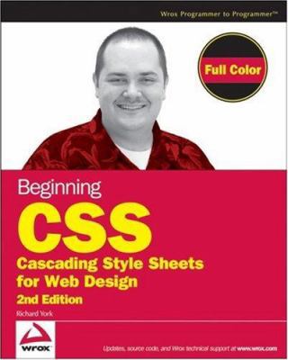 Beginning CSS: Cascading Style Sheets for Web D... 0470096977 Book Cover