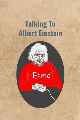 Talking To Albert Einstein 107081394X Book Cover