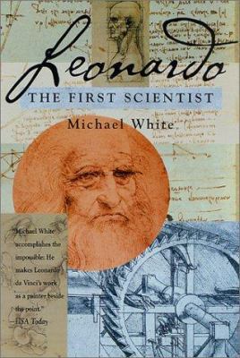 Leonardo: The First Scientist 0312270267 Book Cover