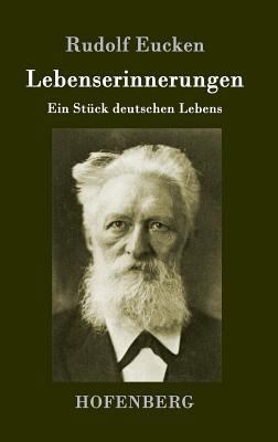 Lebenserinnerungen: Ein Stück deutschen Lebens [German] 3843014019 Book Cover