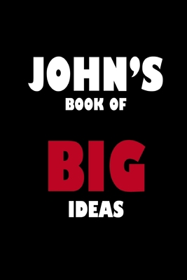 John's Book of Big Ideas 1651959471 Book Cover