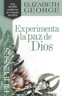 Filipenses: Experimenta La Paz de Dios [Spanish] 0825459699 Book Cover