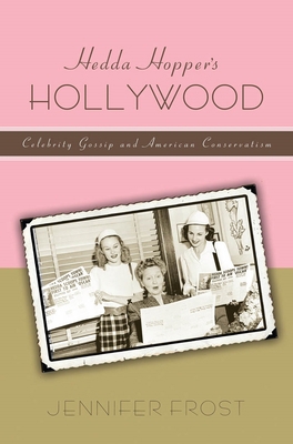 Hedda Hopperas Hollywood: Celebrity Gossip and ... 0814728235 Book Cover