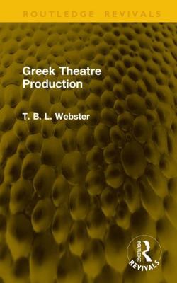 Greek Theatre Production 1041161166 Book Cover