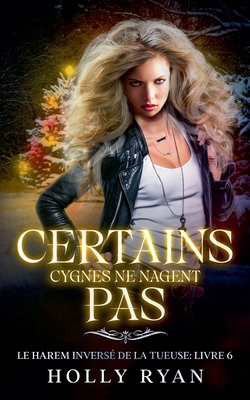 Certains Cygnes Ne Nagent Pas [French] B0DQ6HK1Z1 Book Cover