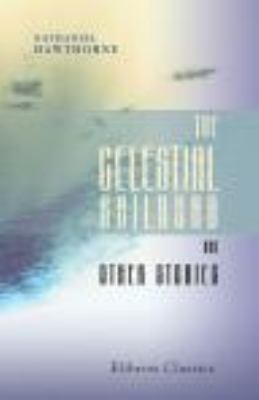 The Celestial Railroad and Other Stories 1421224739 Book Cover