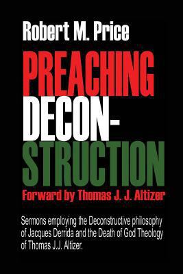 Preaching Deconstruction 0615953093 Book Cover