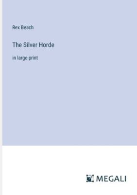 The Silver Horde: in large print 3387048165 Book Cover