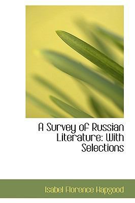 A Survey of Russian Literature: With Selections 1103057766 Book Cover