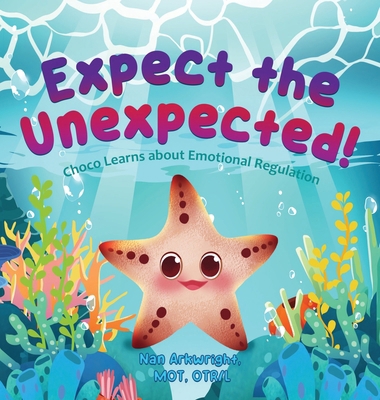 Expect the Unexpected: Choco Learns about Emoti... B0D4KLY5FH Book Cover