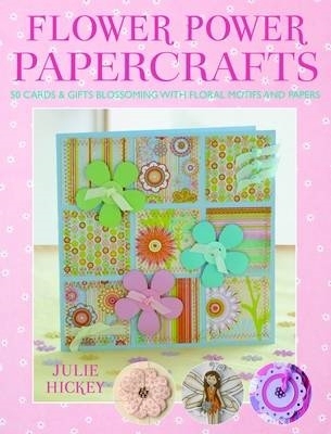 Flower Power Papercrafts 1446311090 Book Cover